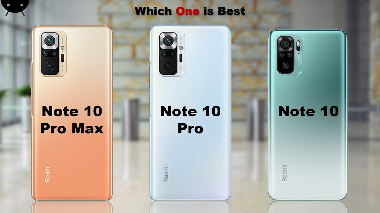 Redmi Note 10 Pro Max vs Redmi Note 10 Pro vs Redmi Note 10