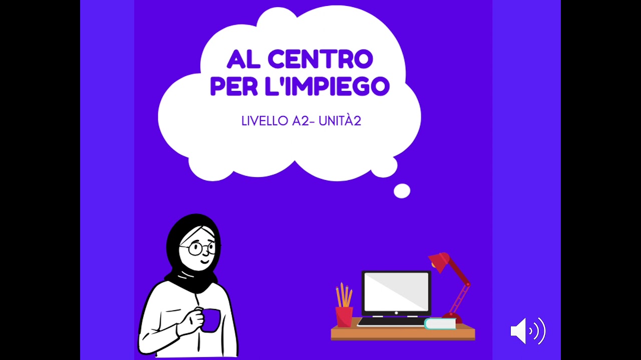 Al centro per l'impiego (A2.2)