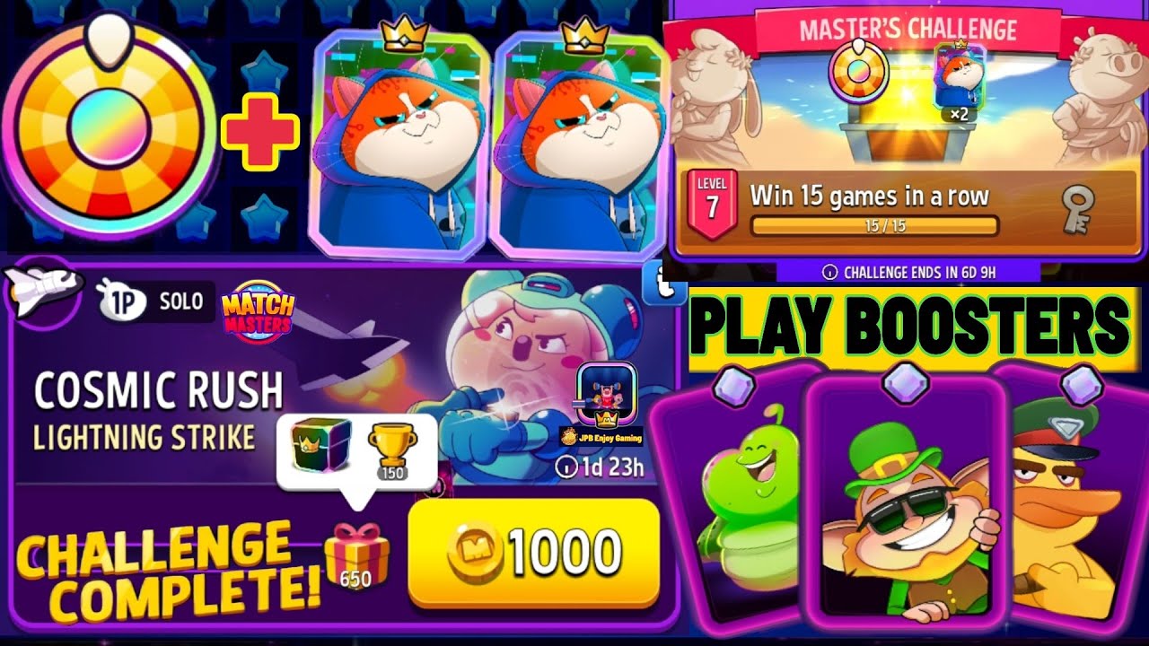 Play 3 Boosters/Lightning Strike+Super Sized Solo Challenge Cosmic Rush/ 650 Score/ Match Masters
