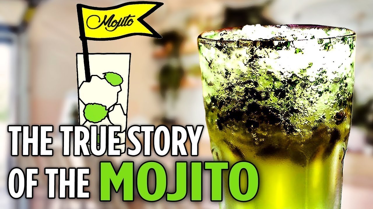 The True Story of the MOJITO Cocktail ★ World's Best Bars