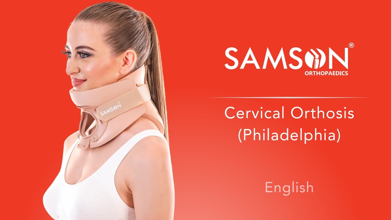 SAMSON Cervical Orthosis (Philadelphia) — How to Use, and When to Use (English)