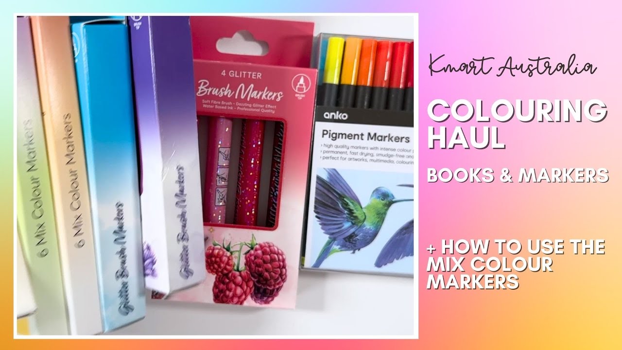 Kmart Australia Colouring Haul + How to Use the Mix Colour Markers!
