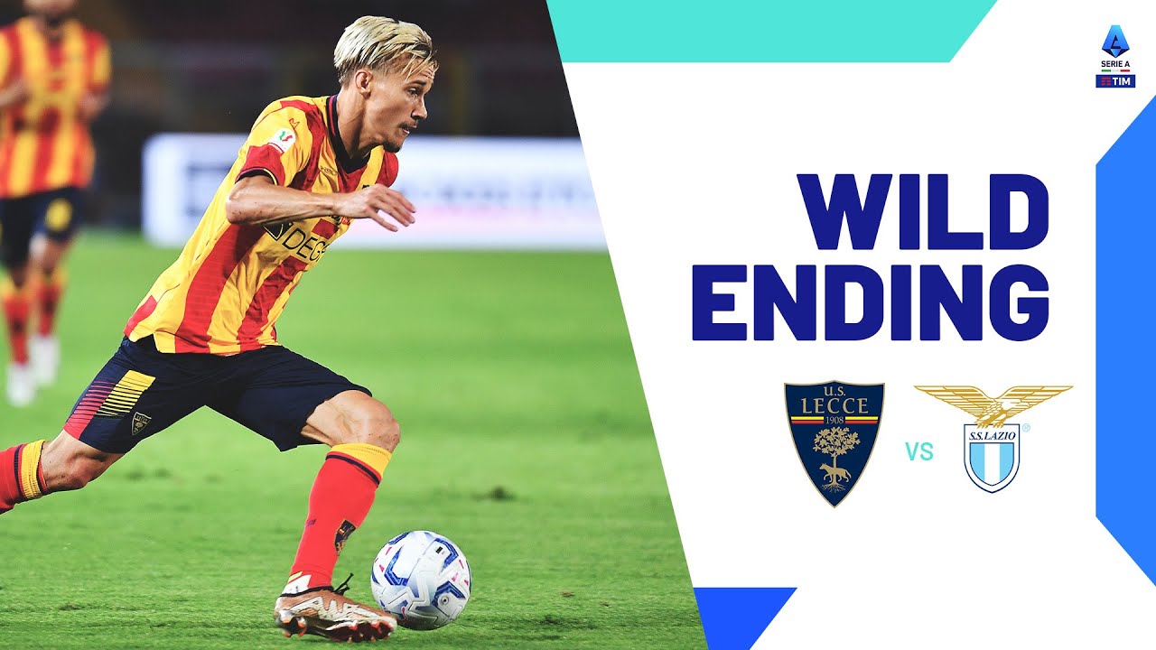 Lecce score twice in 2 minutes | Wild Ending | Lecce-Lazio | Serie A 2023/24