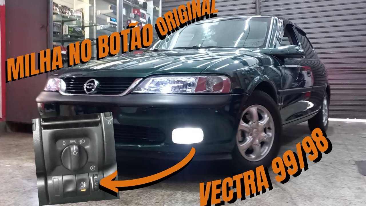 FAROL DE NEBLINA VECTRA GL/GLS - BOTÃO DO NEBLINA TRASEIRO PARA NEBLINA DIANTEIRO