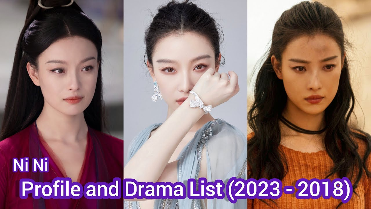 Ni Ni 倪妮 (Parallel World) | Profile and Drama List (2023 - 2018) |