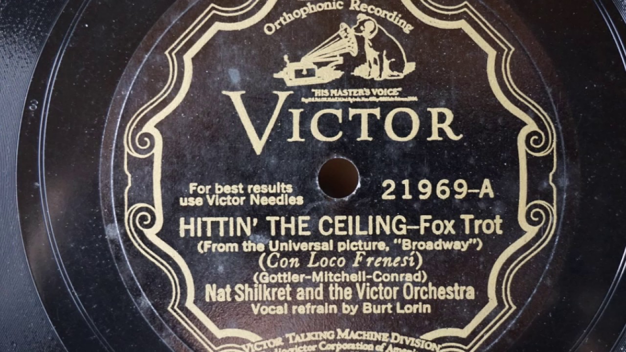 Nat Shilkret - Hittin' the ceiling