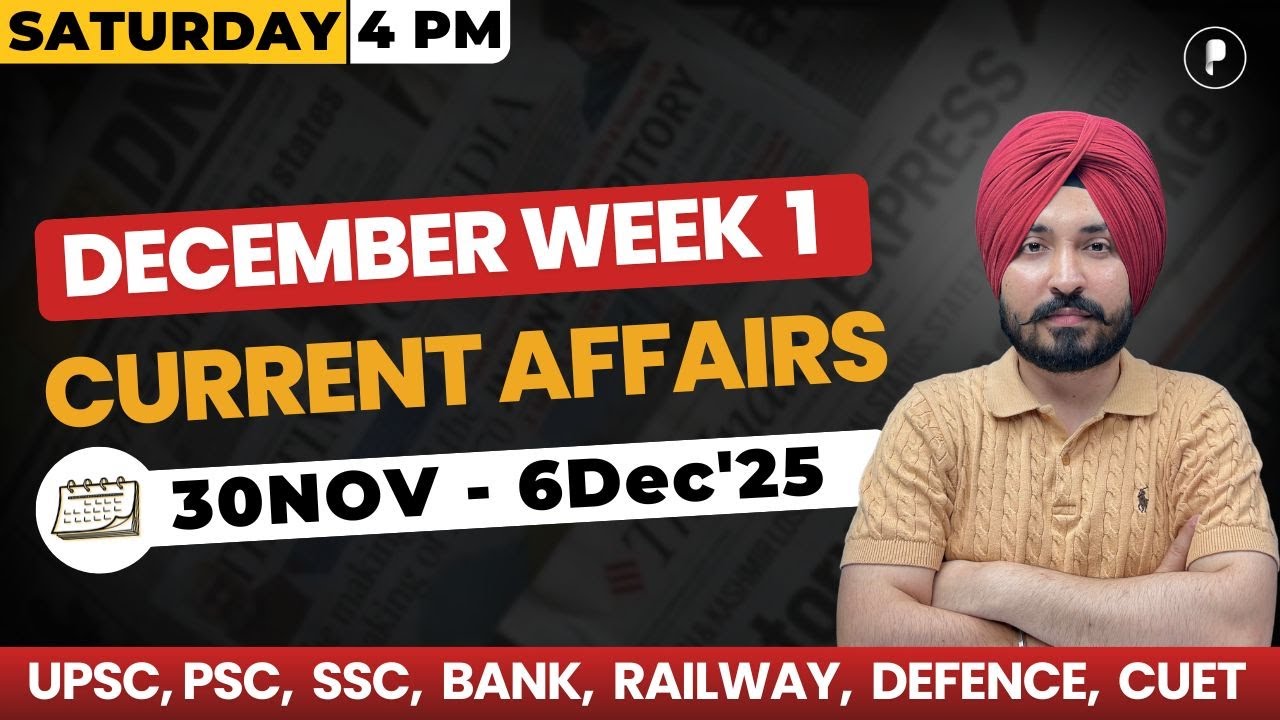 Weekly Current Affairs 2025 | December 2025 Week 1 | Parcham Classes Current Affairs