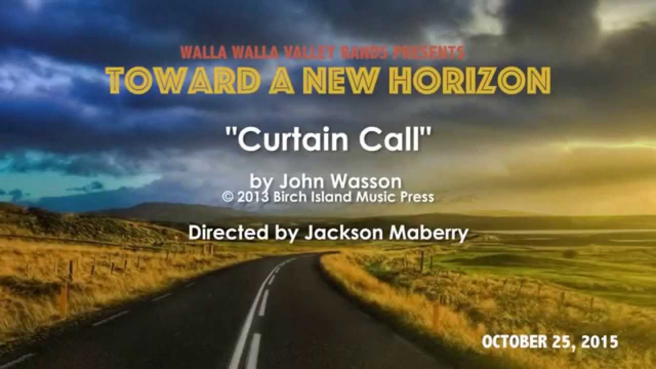 Curtain Call by John Wasson