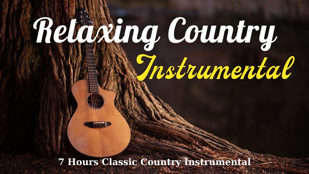 7 Hours of Gentle Classic Country Instrumentals  For Relax, Study, or Drift to Sleep