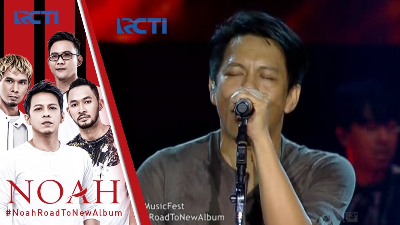 RCTI MUSIC FEST - NOAH 