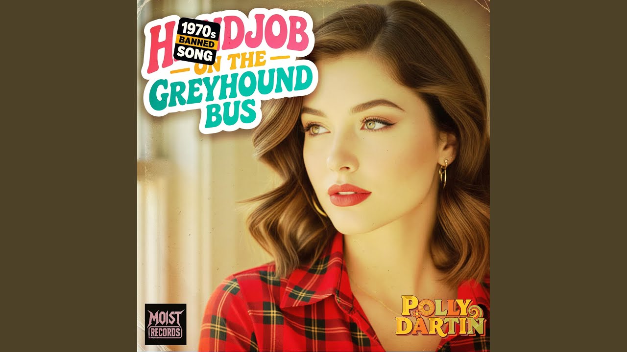 Handjob On The Greyhound Bus (feat. Polly Dartin)