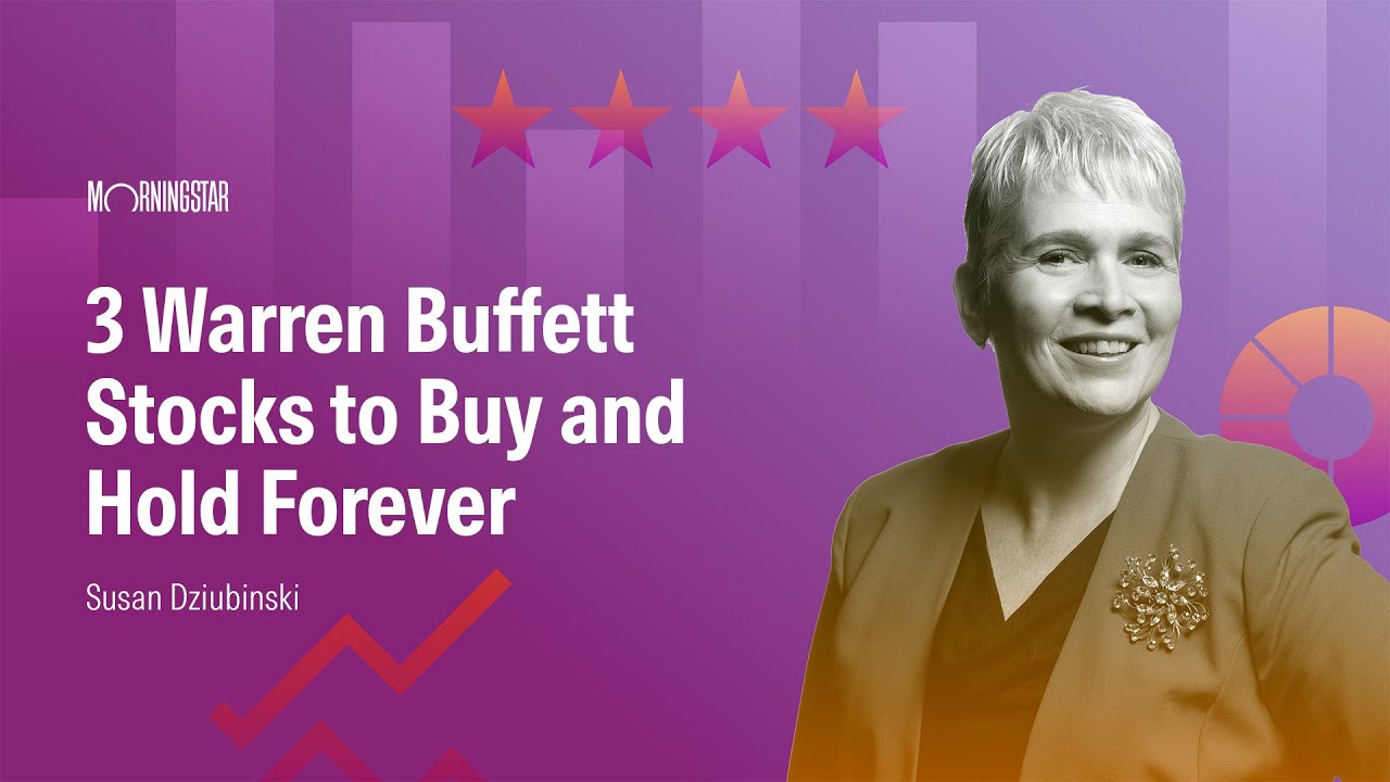 3 Warren Buffett Stocks to Buy and Hold Forever