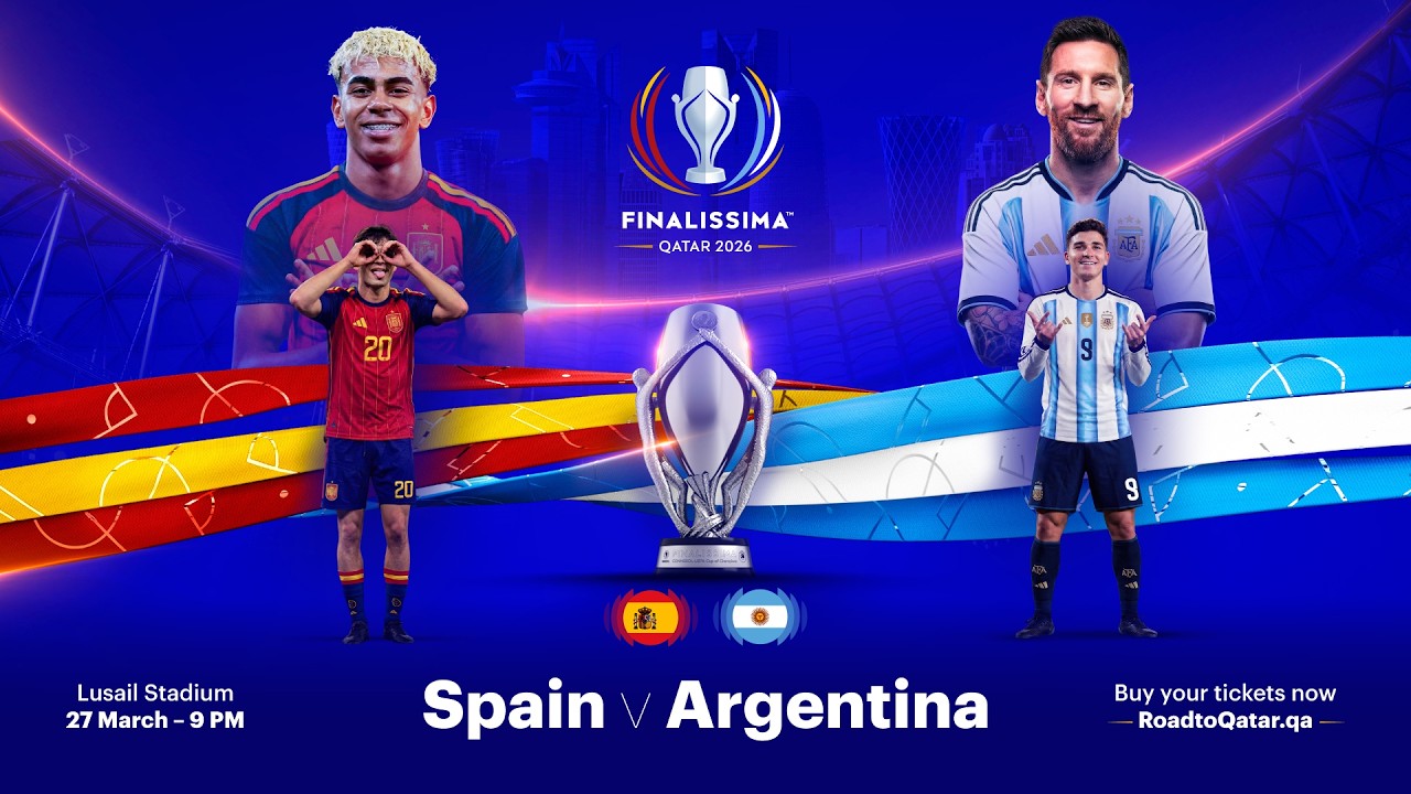 Finalissima Qatar 2026&trade; &ndash; Spain v Argentina