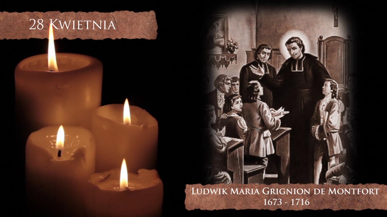 Skarby Kościoła 28 kwietnia | św. Ludwik Maria Grignion de Montfort