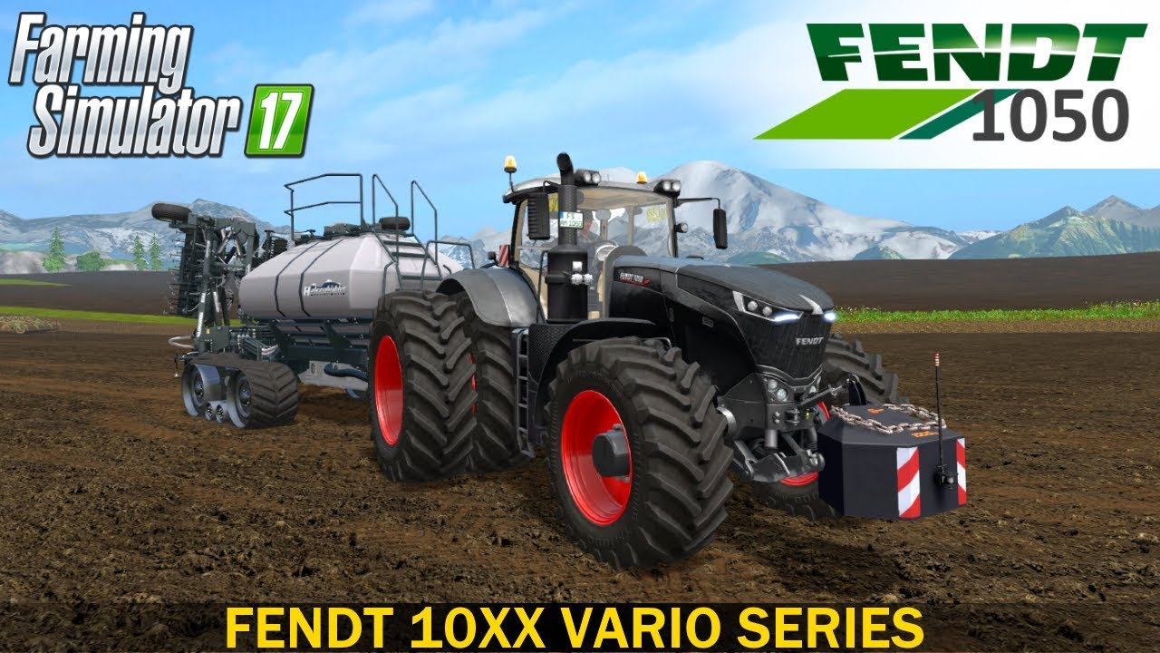 Farming Simulator 17 FENDT 10XX VARIO SERIES TRACTOR