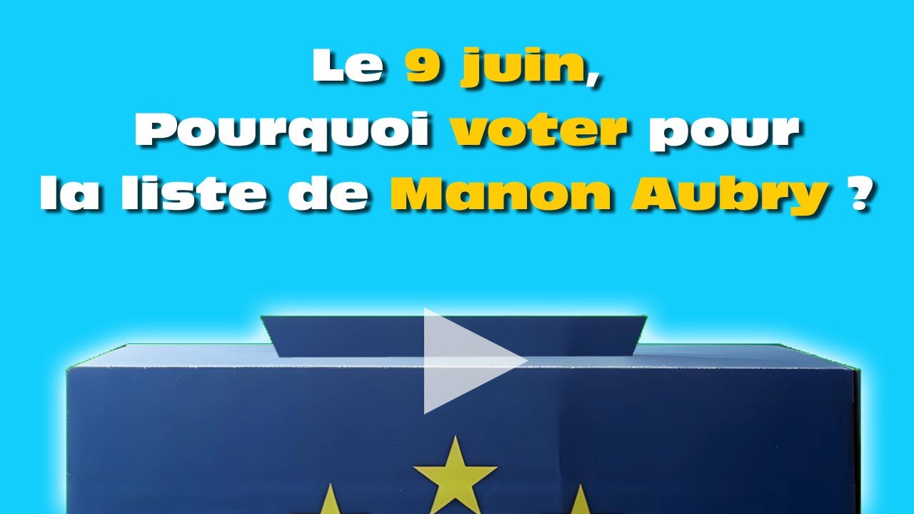 Pourquoi voter pour la liste de Manon Aubry ?