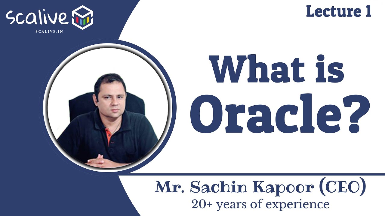 Lecture 1 || What is Oracle Database? By Sachin Sir - SCALive