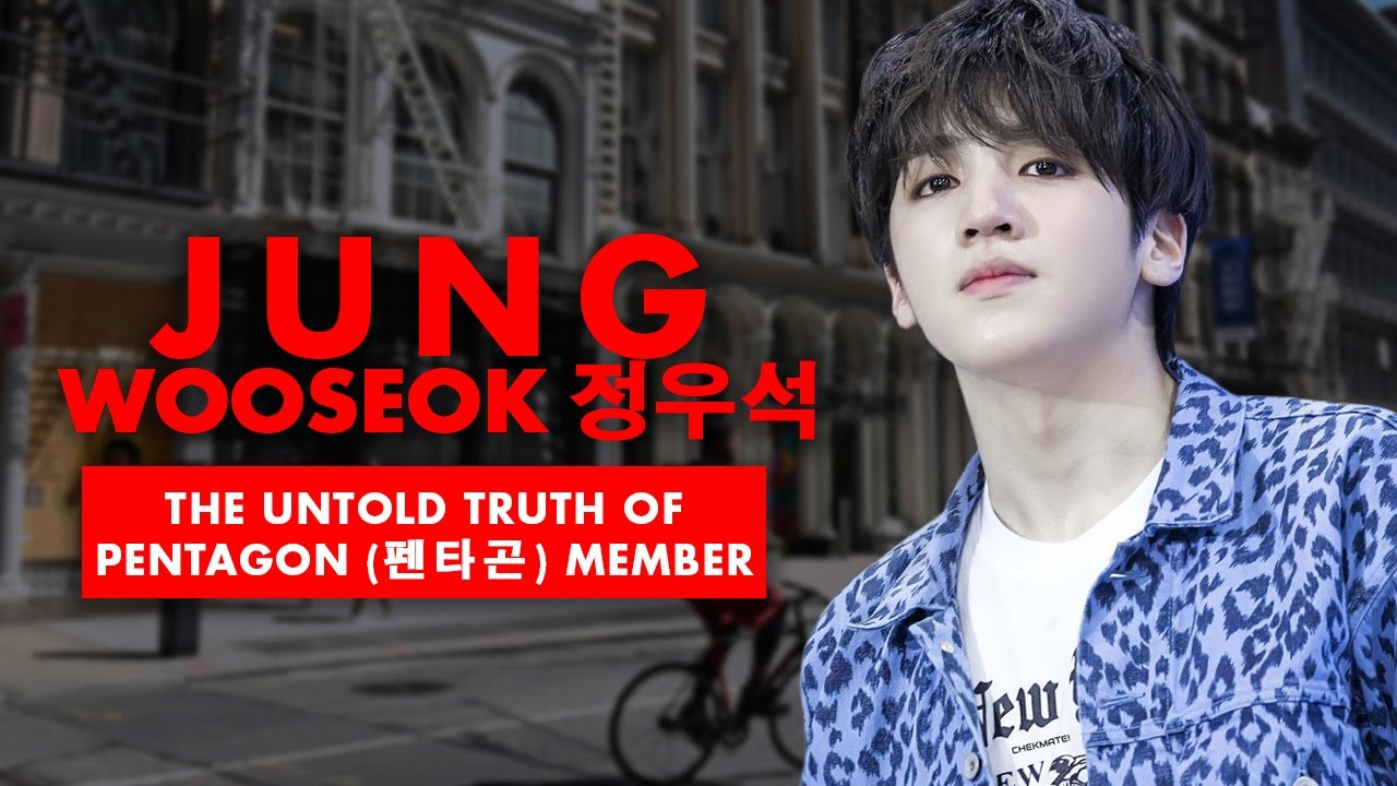 The Untold Truth Of Pentagon (펜타곤) Member - Jung Wooseok (정우석)