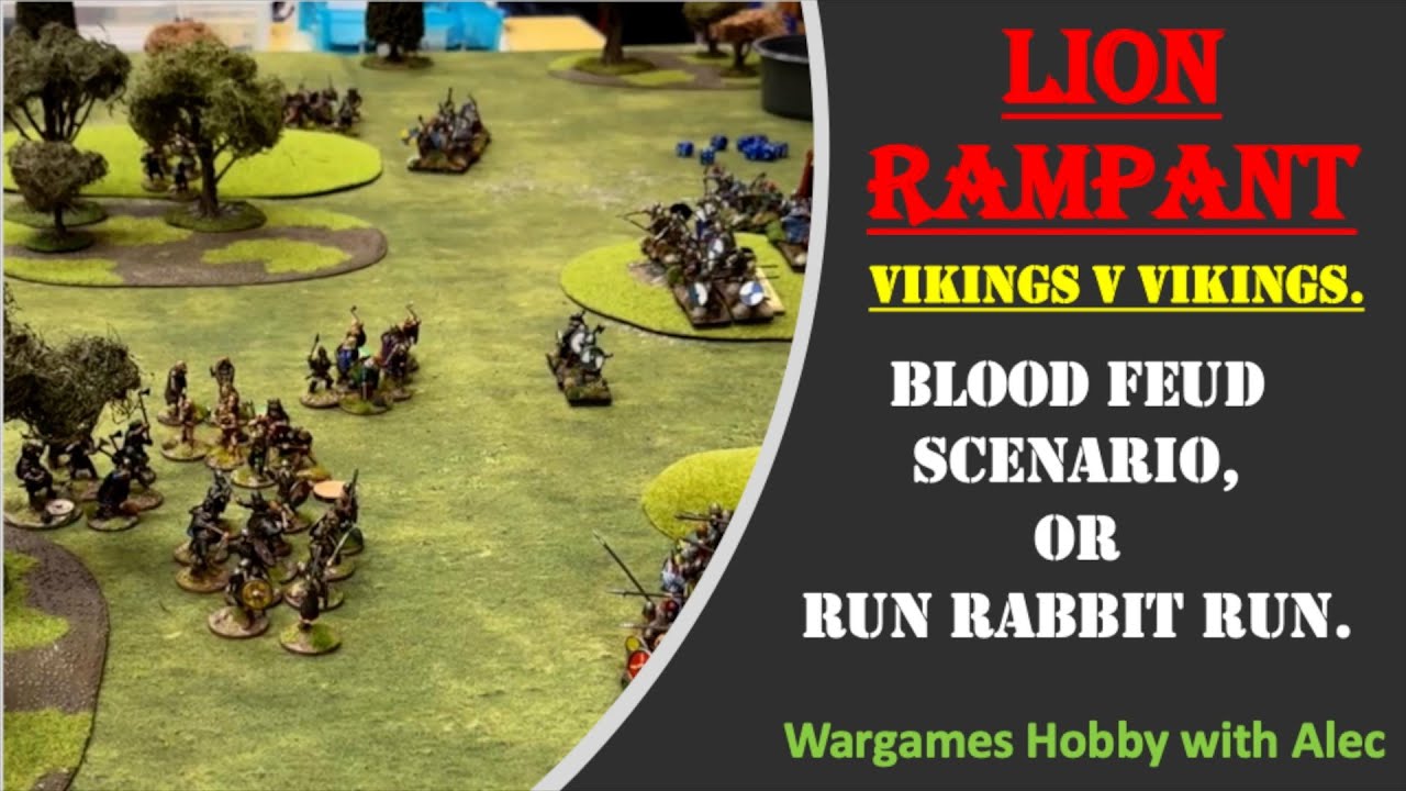 Lion Rampant - Blood Feud, or Run Rabbit Run.