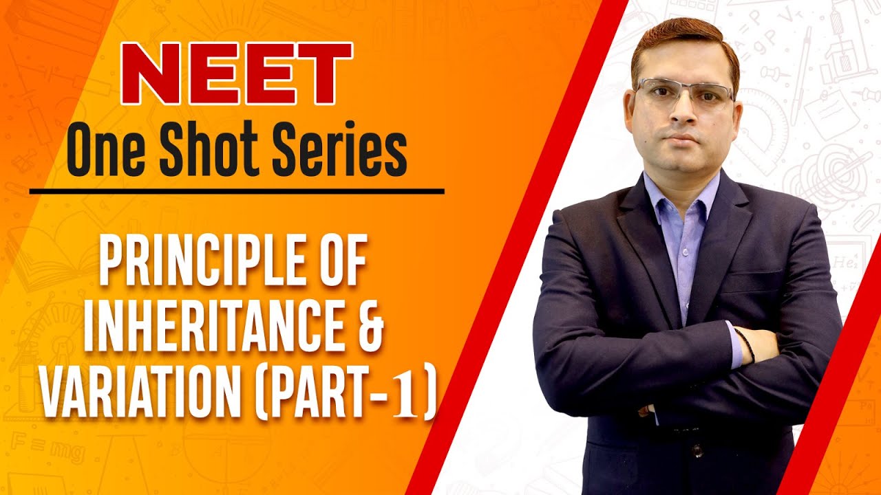 Principle of Inheritance & Variation Pt.-1 Explained | NEET One Shot-Biology | Motion NEET #neet2024