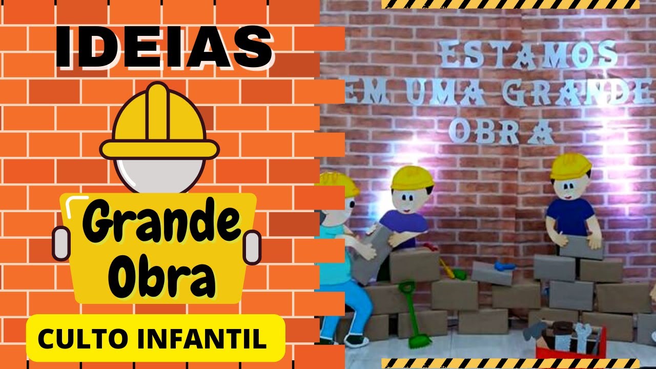Ideias de Decoração Tema Estou Fazendo uma grande obra culto infantil @Juhlilas #ministerioinfantil