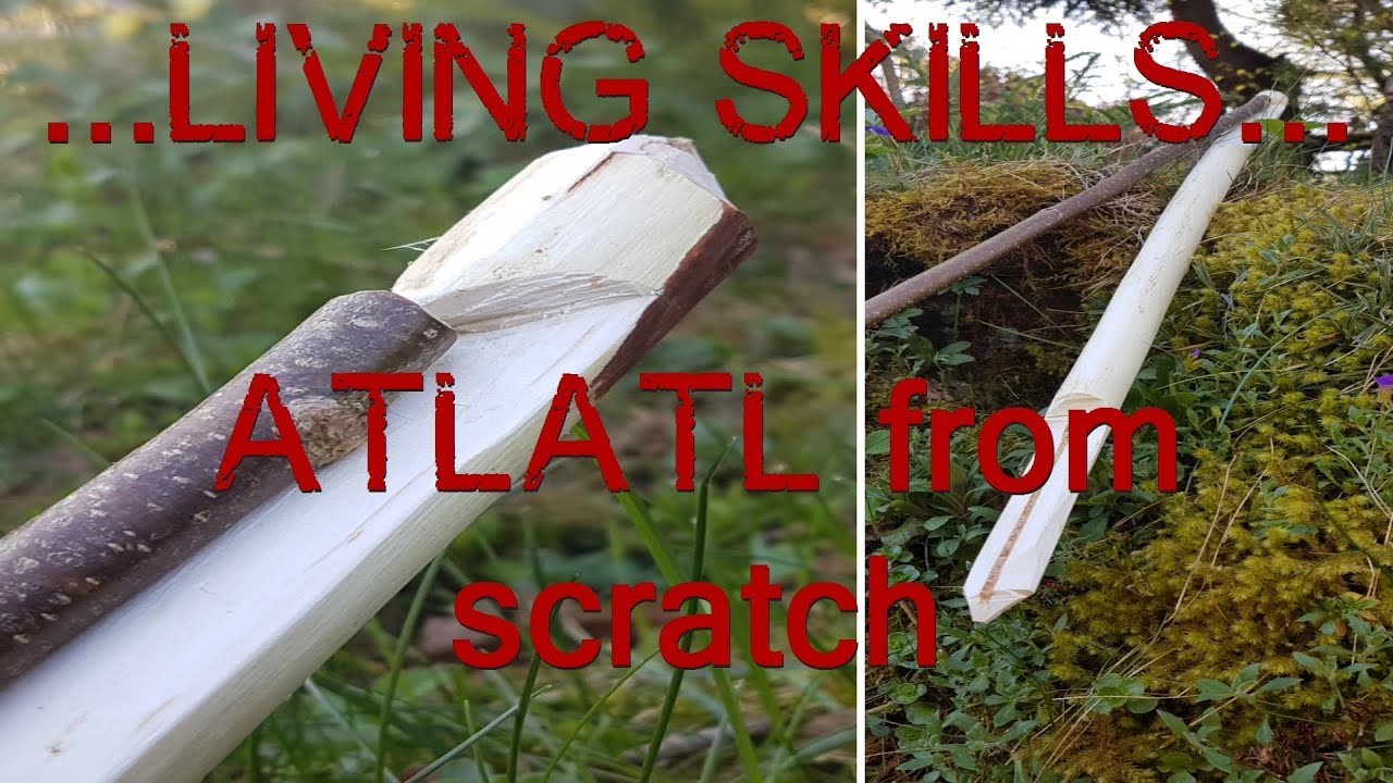 make an ATLATL from scratch!