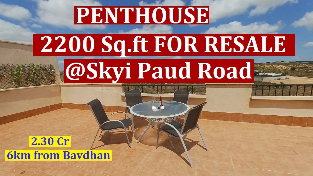 Ready 4Bedroom Penthouse 2200 Sqft for Resale @SKyi Township Bhugaon Bhukum Road Pune. Near Bavdhan.