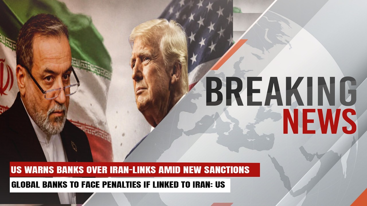 US Warns Banks Over Iran Links Amid New Sanctions Push | Breaking News | Express247