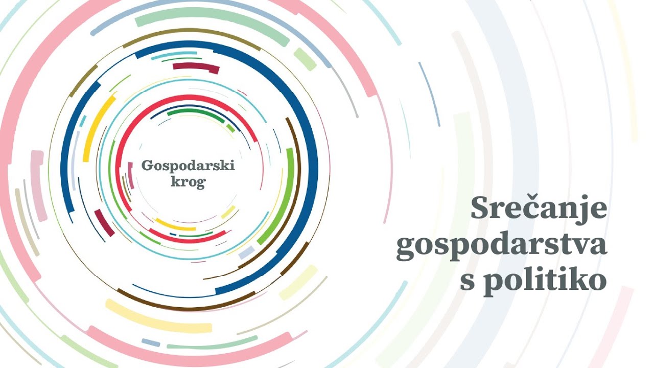 Srečanje gospodarstva s politiko v organizaciji Gospodarskega kroga