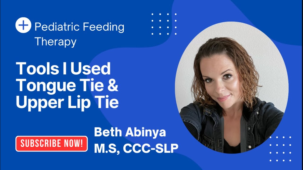 SLP. Tools I used for Feeding & Speech Therapy with My Son Before & After Tongue & Lip Tie Release