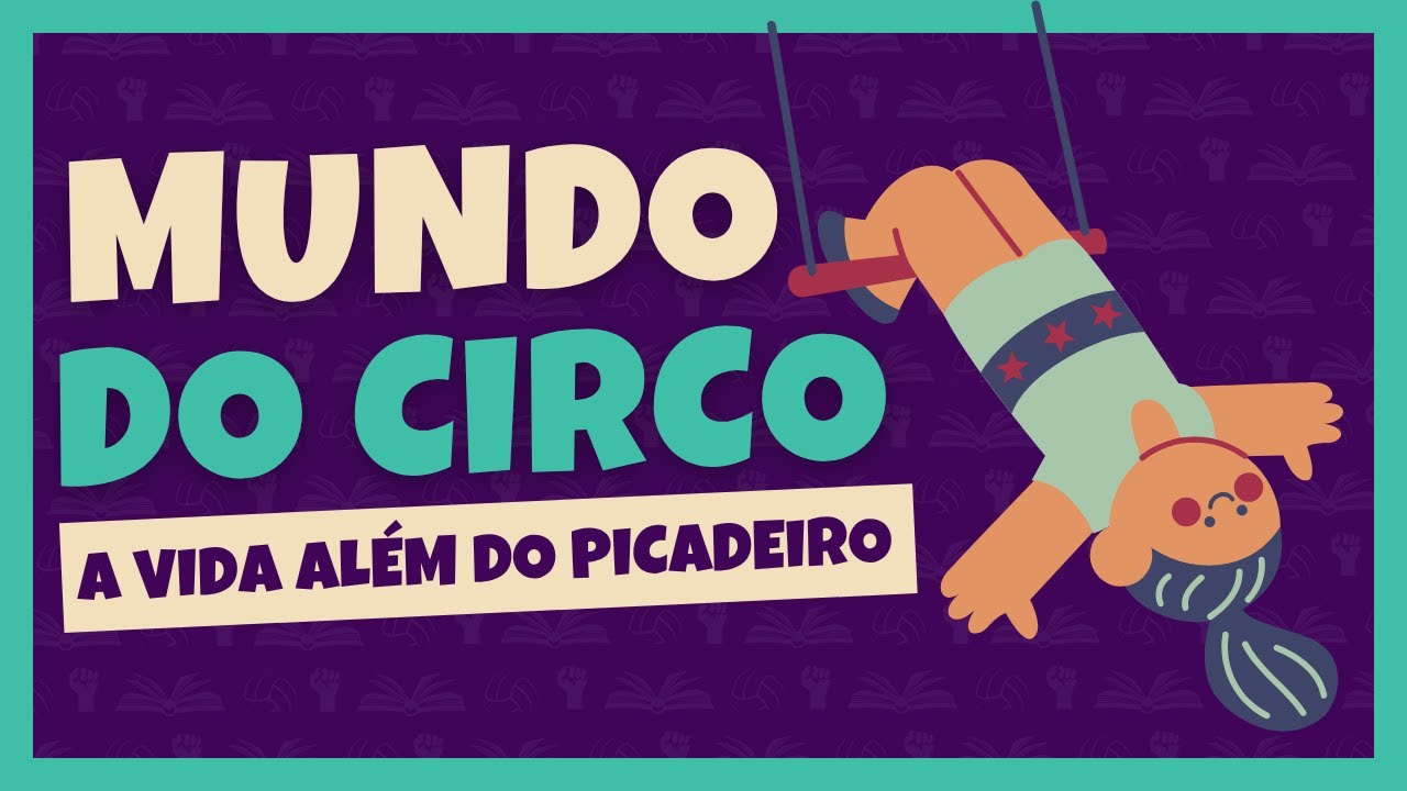 🎪 DIA DO CIRCO | A VIDA ALÉM DO PICADEIRO