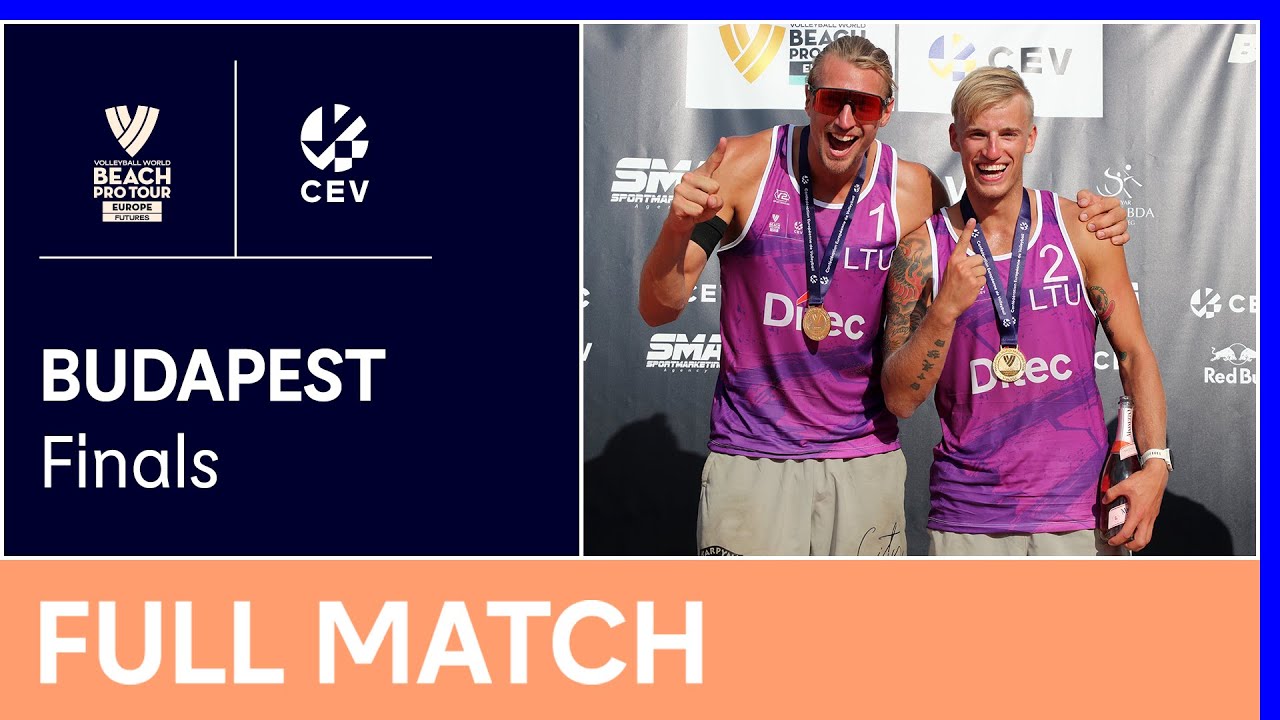 Full Match | 2022 Volleyball World Beach Pro Tour Futures | Budapest | Finals