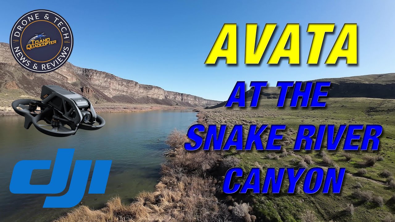 Flying The DJI Avata At The Edge Of The Snake River Canyon!