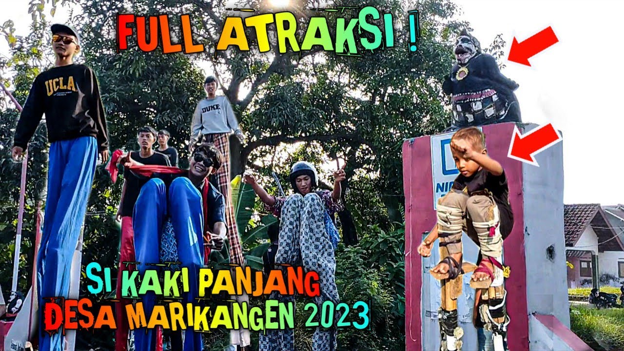 Full Atraksi❗Si Kaki Panjang Desa MARIKANGEN 2023❗