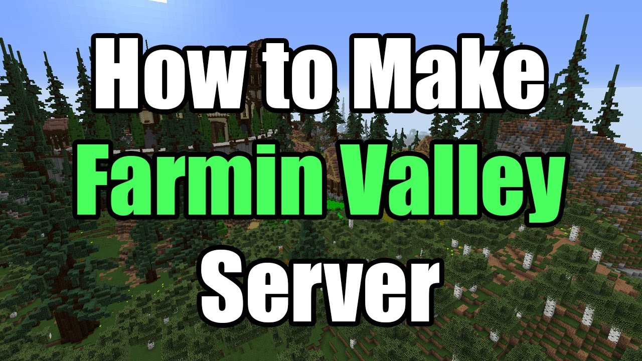 How To Make A Farming Valley Server