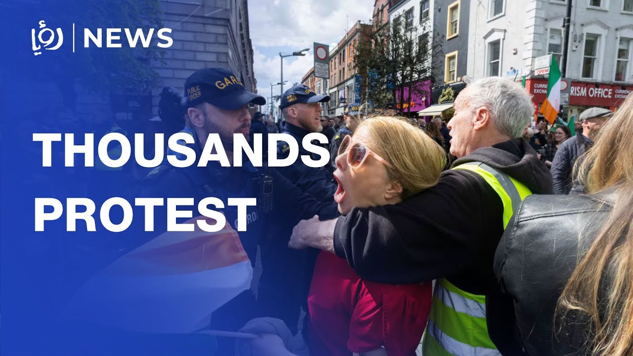 Dublin anti-immigration protest draws thousands amid calls for mass deportations