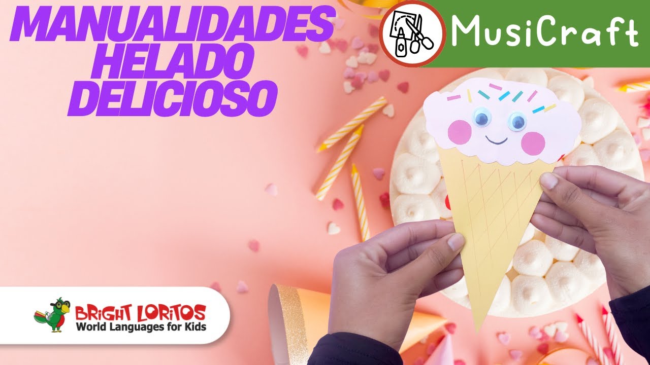🍦 Mi Helado Delicioso | Canción Infantil y Manualidad para Niños | Ice Cream Craft Song in Spanish