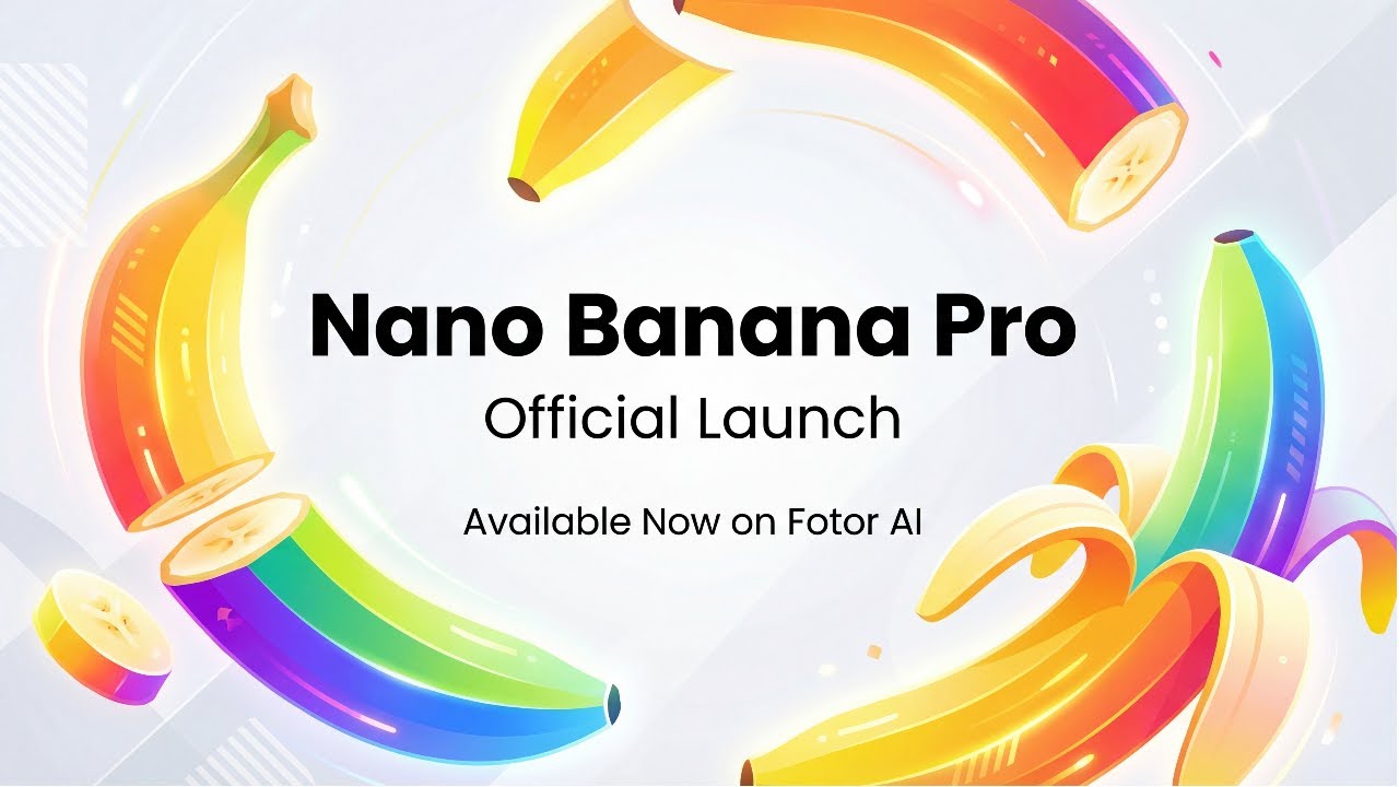Nano Banana Pro x Fotor AI | Официальный запуск