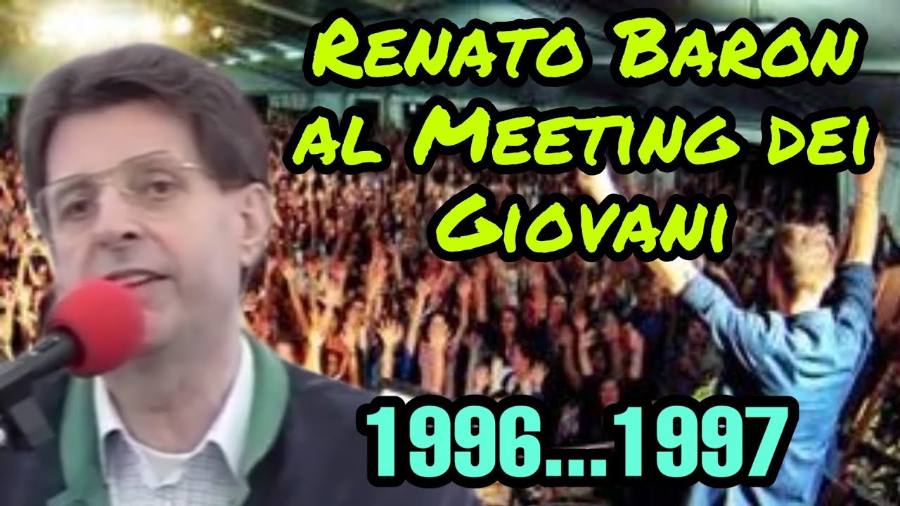 Renato Baron al Meeting dei giovani...1995/1996