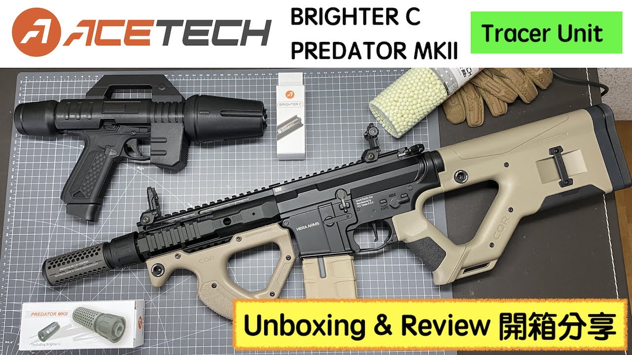 ACETECH - BRIGHTER C Tracer Unit & PREDATOR MKII - Unboxing & Review 開箱評測分享