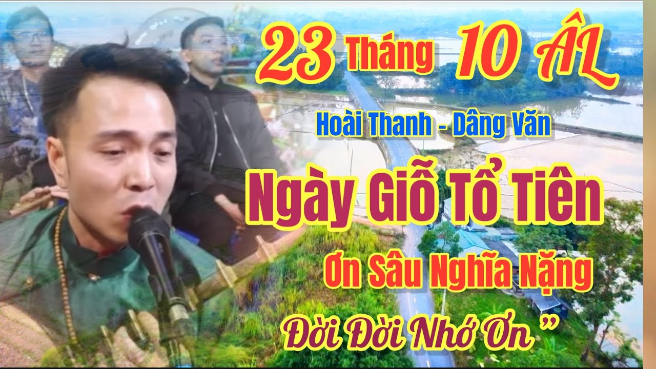 Nhớ Ng&agrave;y Giỗ Tổ, H&aacute;t Văn - Ho&agrave;i Thanh / Chầu Văn Hay Nhất, Xuất Bản, 12 Th&aacute;ng 12, 2025