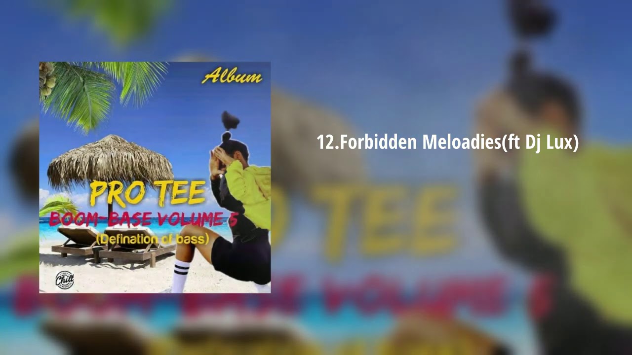 Pro-Tee-Forbidden Melodies(ft Dj Lux)