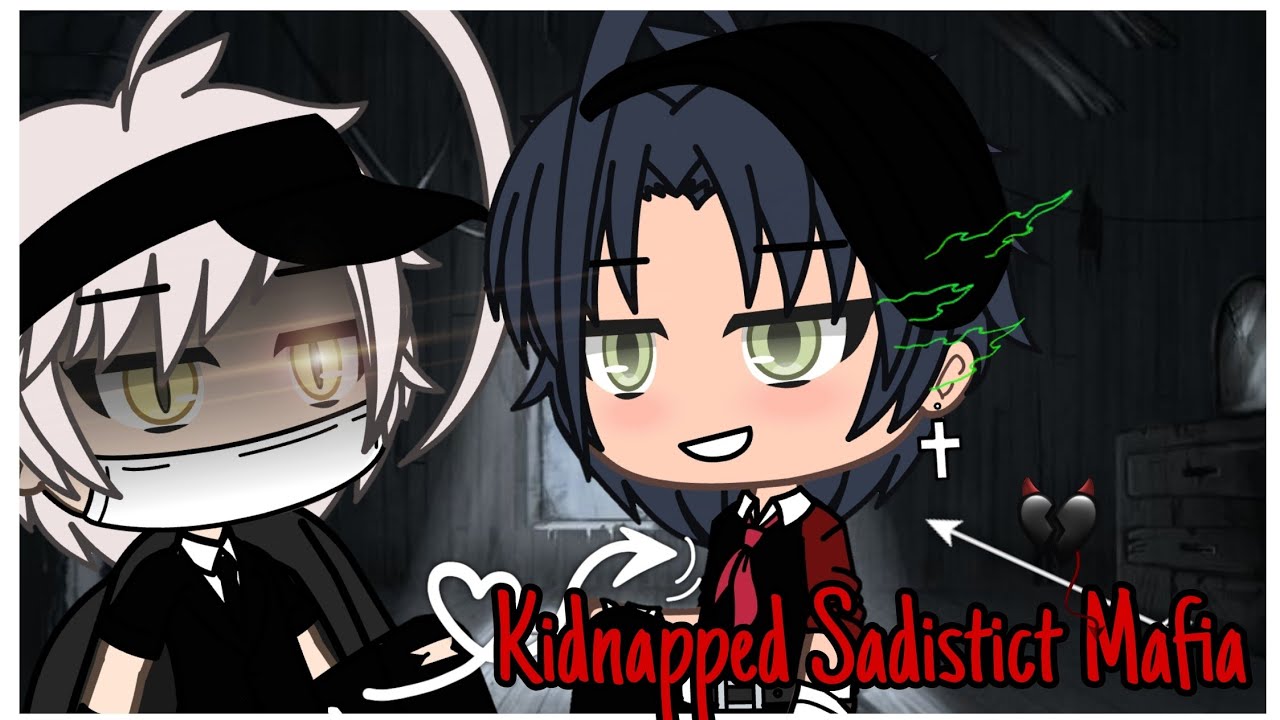 Kidnapped Sadistict Mafia | Gacha Life Mini Movie