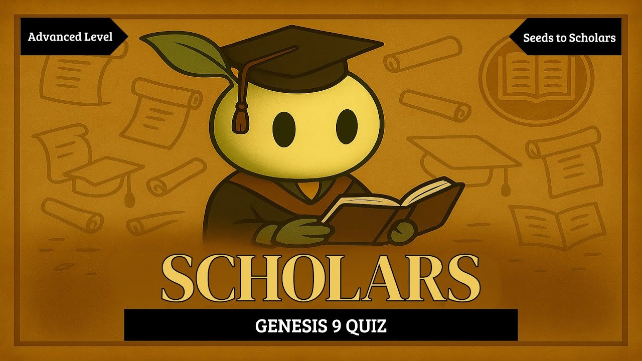 Genesis 9 Bible Quiz | Scholars Level