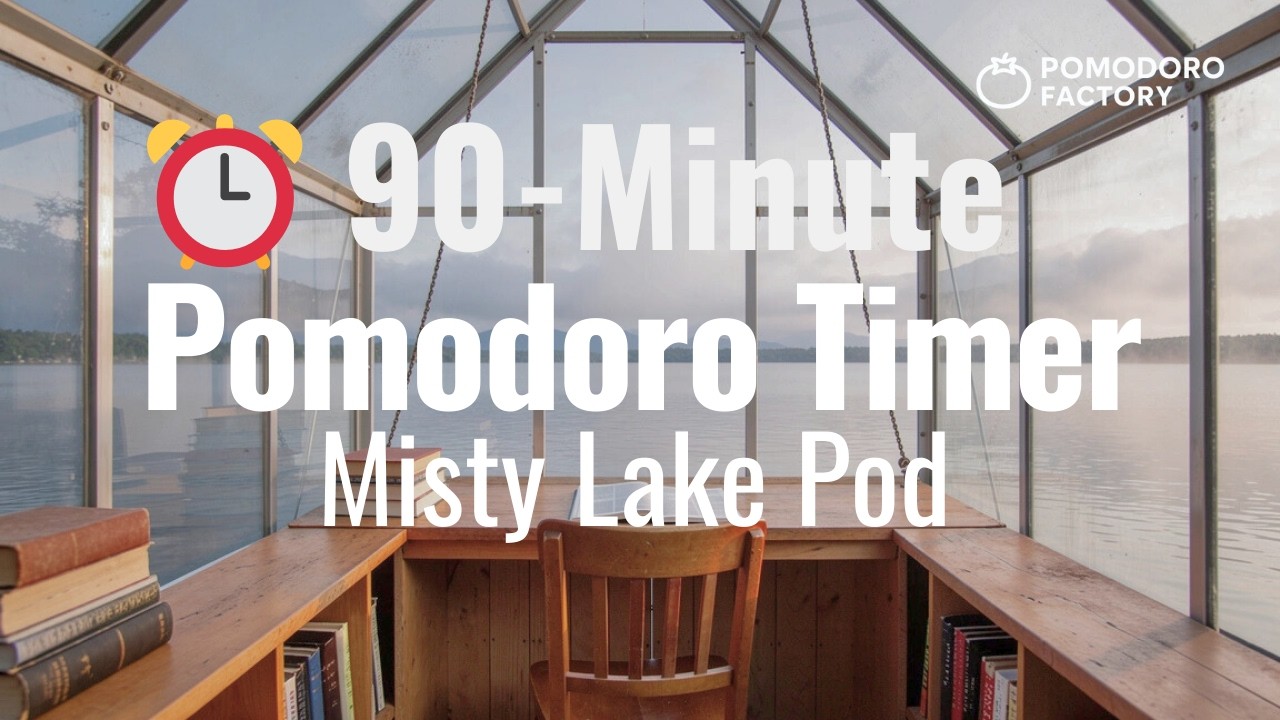🌫️ 90-minute Pomodoro — Misty Lake Pod | Autumn Lake Ambience 🍂