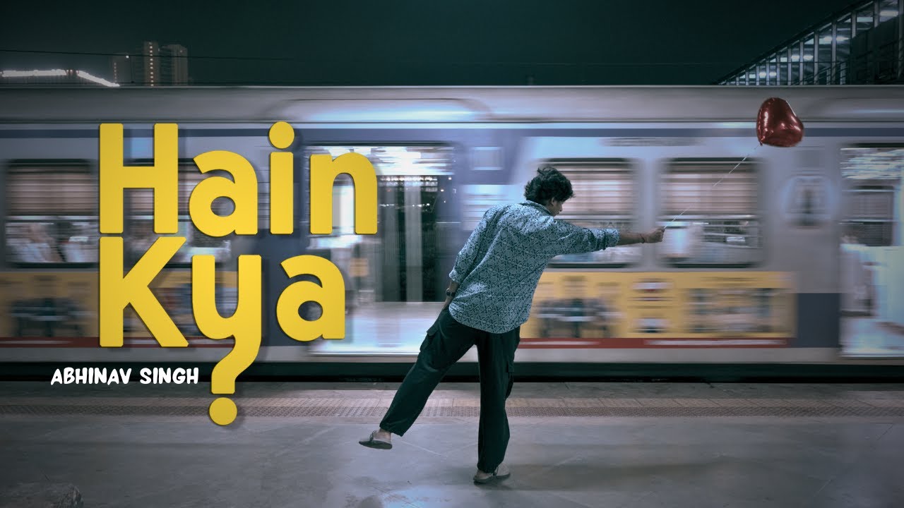 Hain Kya - (Official Music Video) Abhinav Singh | Ft. Chetan Sharma