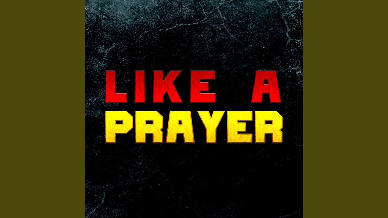 Like A Prayer (Epic Version)