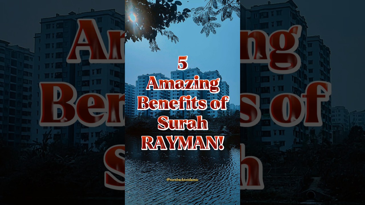 5 Amazing Benefits of Surah RAHMAN!