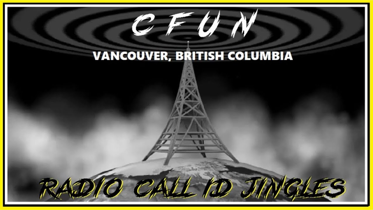 RADIO STATION CALL LETTER JINGLES - CFUN (VANCOUVER, BRITISH COLUMBIA)