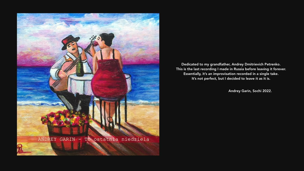 ANDREY GARIN - To ostatnia niedziela